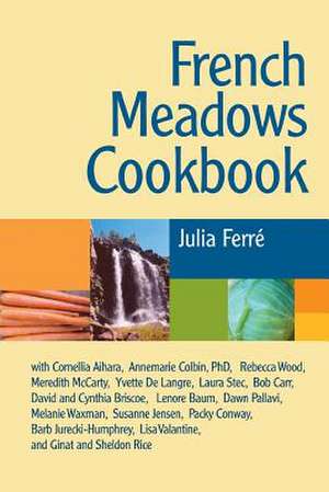 French Meadows Cookbook de Julia Ferre