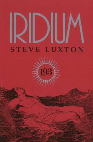 Iridium de Steve Luxton