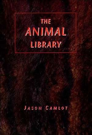 Animal Library de Jason Camlot