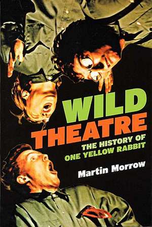 Wild Theatre de Martin Morrow