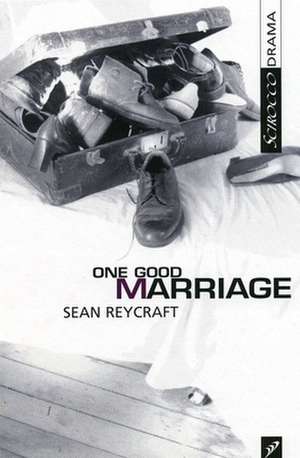 One Good Marriage de Sean Reycraft