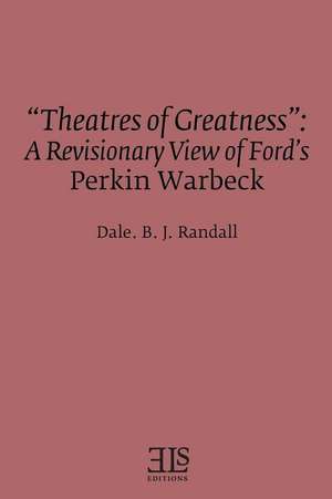 "Theatres of Greatness" de Dale B. J. Randall