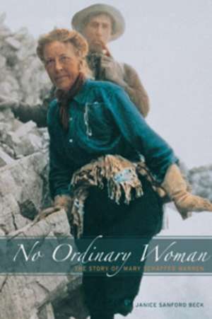 No Ordinary Woman: The Story of Mary Schaffer Warren de Janice Sanford Sanford Beck