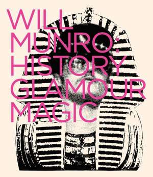 Will Munro: History, Glamour, Magic de Luis Jacob