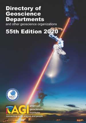 Directory of Geoscience Departments 2020: 55th Edition de Christopher M. Keane