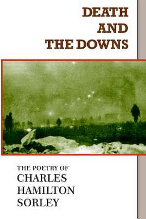 Death and the Downs de Charles Hamilton Sorley