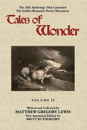 Tales of Wonder, Volume II de Matthew Gregory Lewis