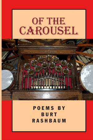 Of the Carousel de Burt Rashbaum