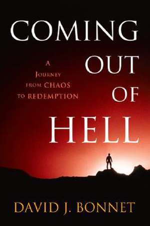 Coming Out of Hell de David J. Bonnet