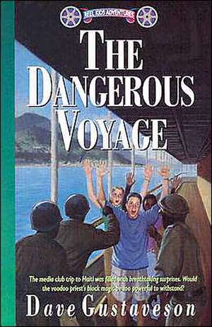 The Dangerous Voyage de Dave Gustaveson