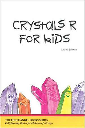 Crystals R for Kids de Leia Stinnett