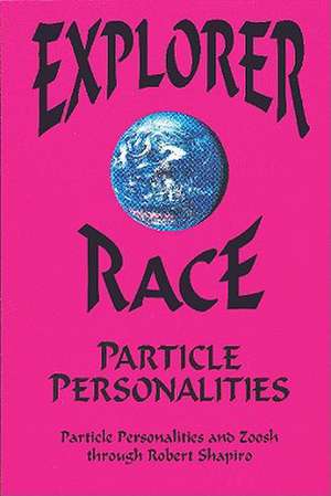 Particle Personalities de Robert Shapiro