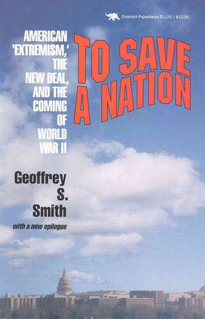 To Save a Nation de Geoffrey S. Smith