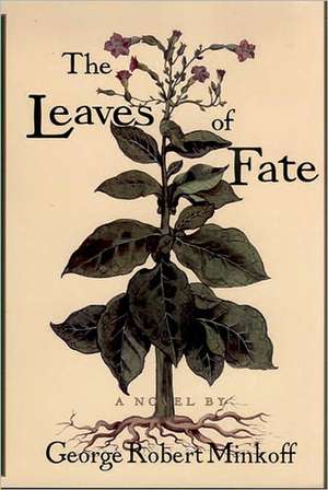 The Leaves of Fate de George Robert Minkoff