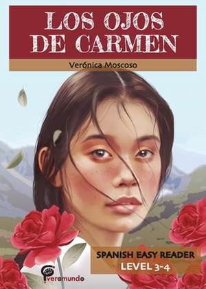 LOS OJOS DE CARMEN de Veronica Moscoso