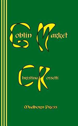 Goblin Market de Christina Georgina Rossetti