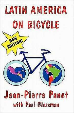 Latin America on Bicycle: A Yiddish Wordbook de Paul Glassman