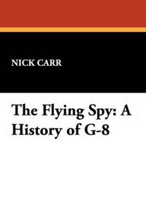 The Flying Spy de Nick Carr