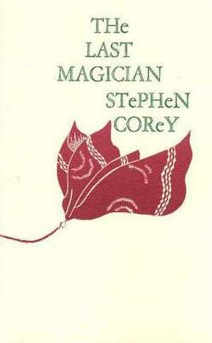 The Last Magician de Stephen Corey