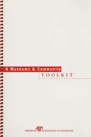 A Museums and Community Toolkit de American Alliance of Museums