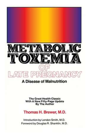 Metabolic Toxemia of Late Pregnancy de Thomas H. Brewer