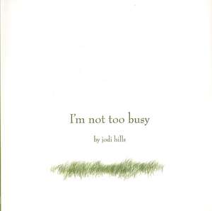 I'm Not Too Busy de Jodi Hills