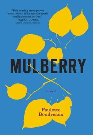 Mulberry de Paulette Boudreaux