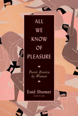 All We Know of Pleasure