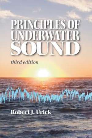 Principles of Underwater Sound de Robert J. Urick