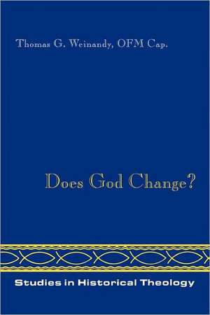 Does God Change? de Thomas Weinandy