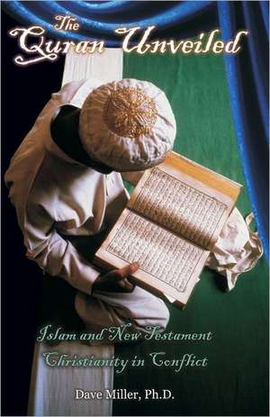 The Quran Unveiled de Dave Miller