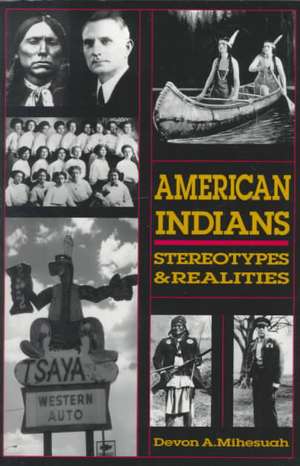 American Indians: Dinosaurs and Natural History de Devon A. Mihesuah