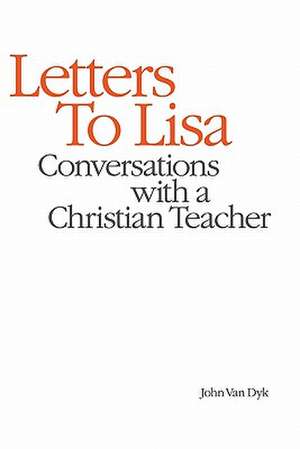 Letters to Lisa de John Van Dyk