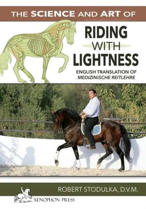 The Science and Art of Riding in Lightness de Robert Stodulka