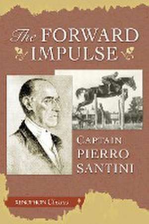 The Forward Impulse de Piero Santini