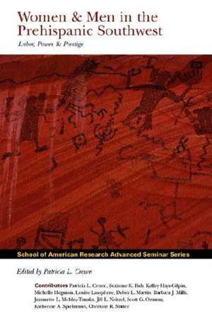 Women and Men in the Prehispanic Southwest: Labor, Power, and Prestige de Patricia L. Crown