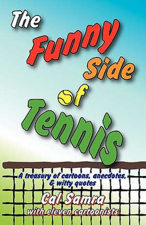 The Funny Side of Tennis de Cal Samra