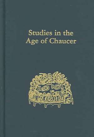 Studies in the Age of Chaucer – Volume 25 de Frank Grady