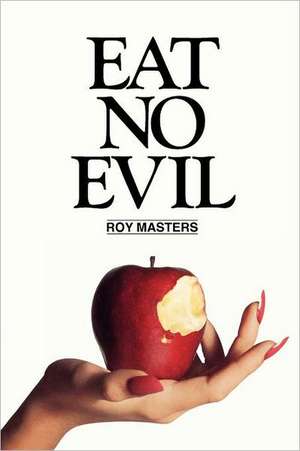 Eat No Evil: A Hebrew Reading Readiness Adventure de Roy Masters