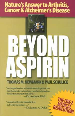 Beyond Aspirin de Thomas M. Newmark