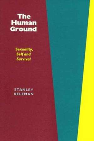 Human Ground de Stanley Keleman