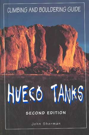 Sherman, J: Hueco Tanks de John Sherman