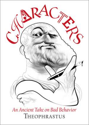 Theophrastus' Characters de James Romm