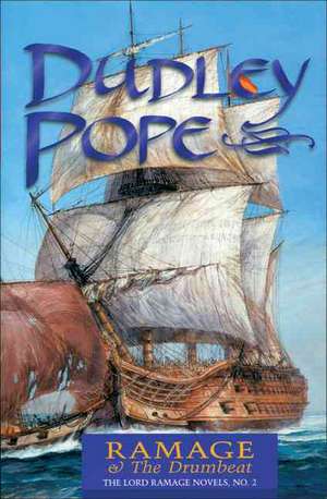 Ramage & the Drumbeat: The Lord Ramage Novels de Dudley Pope