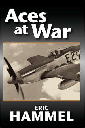 Aces at War de Eric M. Hammel