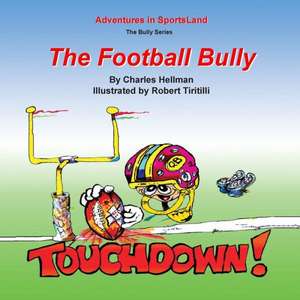 The Football Bully: The Card-Counters' Bible, and Complete Winning Guide de Charles S. Hellman