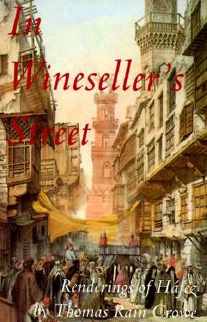 In Wineseller's Street de Thomas Rain Crowe