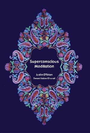 Superconscious Meditation de Justin O'Brien