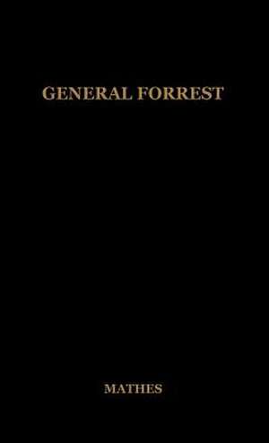 General Forrest de J. Harvey Mathes