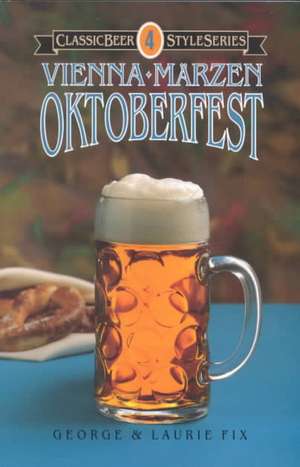 Oktoberfest, Vienna, Marzen de George J. Fix